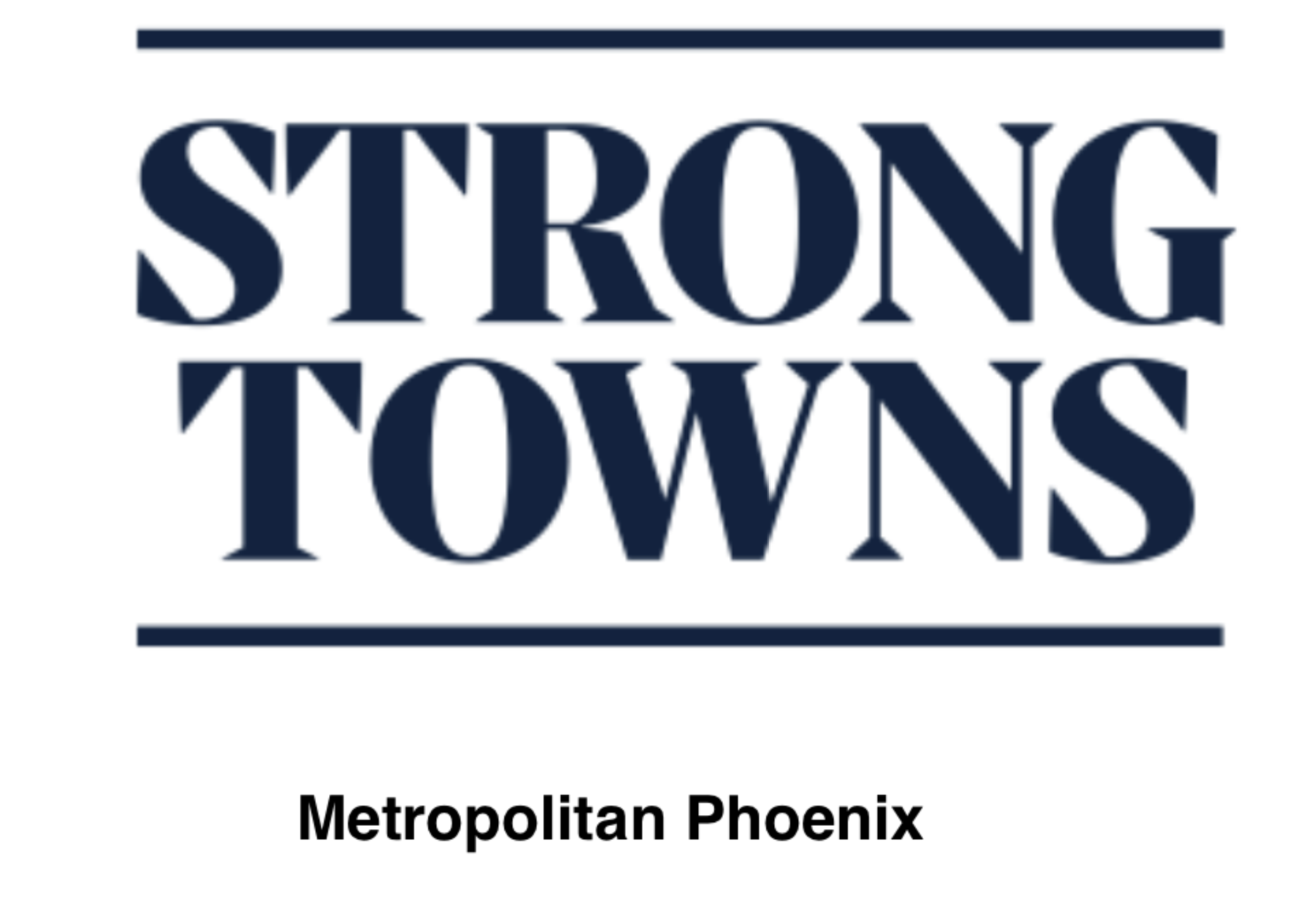 Strong Towns Metro Phoenix